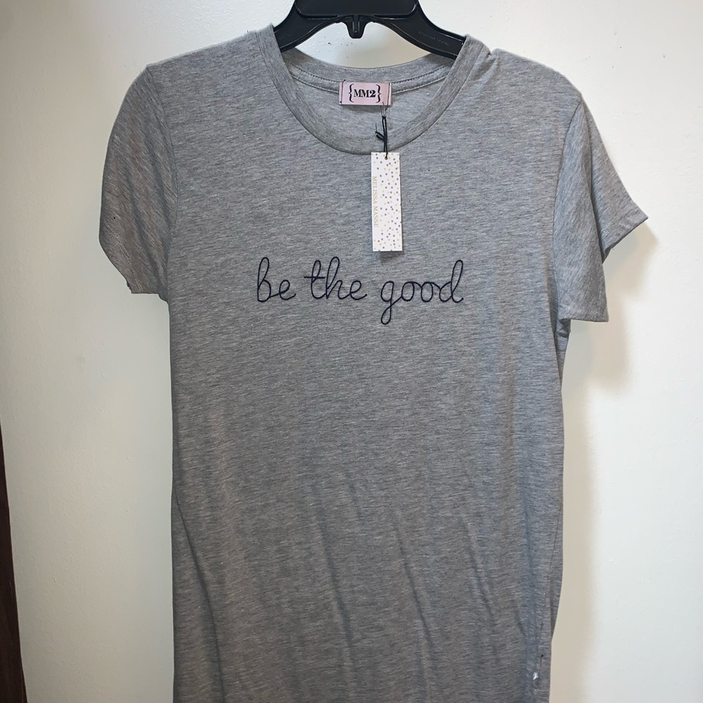 Be the good t-shirt